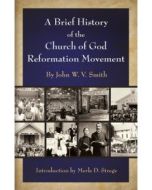 A Brief History of the Church of God Reformation Movement