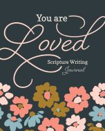 Scripture Writing Journal - You Are Loved Collection- Women Christian Living - Nourish the Soul