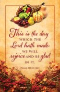Thanksgiving – This Is the Day – Ps 118:24 (KJV) – Pkg 100 – Standard Bulletin