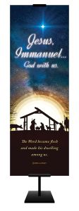 Christmas-Jesus Immanuel; John 1:14 (NIV)-Banner - 2' x 6' Fabric