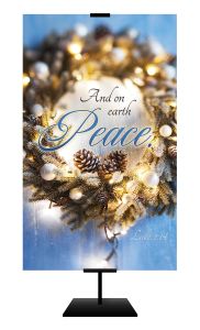 Christmas - Wreath - And on earth peace - Luke 2:14 - Banner