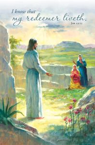 Easter - I know that my redeemer liveth, Job 19:25 (KJV) - Pkg 100 - Standard Bulletin