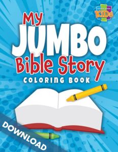 My Jumbo Bible Story Coloring Book|208 pg|8.5x11 - Digital Download