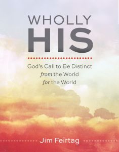 Wholly His: God’s Call to Be Distinct from the World for the World