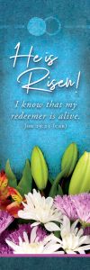 Easter - He is Risen, Job 19:25 (CEB) - Pkg 25 - Bookmark