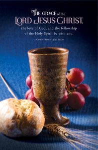 Communion - The grace of the Lord Jesus Christ, 2 Cor. 13:13 (CEB) - Pkg 100 - Standard Bulletin