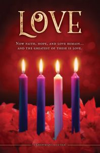Advent - LOVE - 1 Corinthians 13:13 (CEB) - Pkg 100 - Standard Bulletin