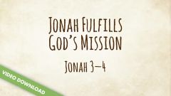 Inspire! Video Download - Jonah Runs Away (Jonah 1-2)