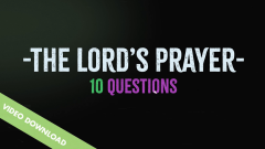 Digital Content | Games and Trivia Video | The Lord's Prayer