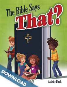 The Bible Says That? (8-10) - Digital Download