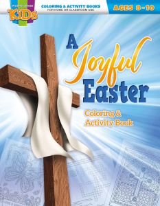 Kids & Family Ministry - A Joyful Easter - Ages 8-10 Coloring & Activity Book - Multiple Formats