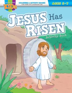 Easter Coloring/Activity Book - Jesus Has Risen - Ages 5-7