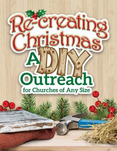 Ministry and Outreach - Re-Creating Christmas: A DIY Outreach for Churches of Any Size - Book