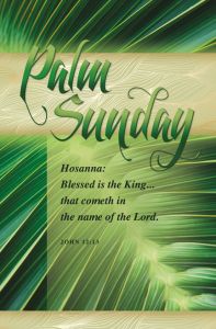 Palm Sunday - Hosanna - Standard Bulletin