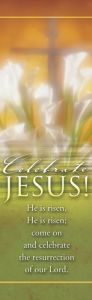 Easter Bookmark, Pkg 25 / Celebrate Jesus!