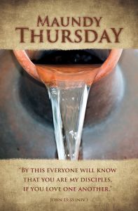Maundy Thursday - Everyone Will Know - Standard Bulletin 