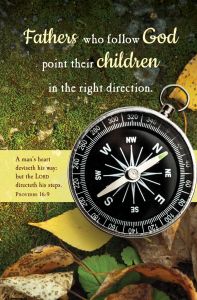 Father's Day - Fathers who follow God, Proverbs 16:9 (KJV) - Pkg 100 - Standard Bulletin