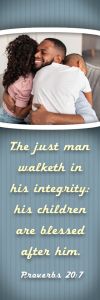Father's Day - Heritage - The just man, Proverbs 20:7 (KJV) - Pkg 25 - Bookmark