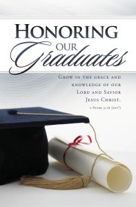 Graduation - Honoring Our Graduates, 2 Peter 3:18 (NIV) - Pkg 100 - Standard Bulletin