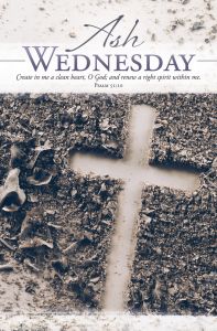 Ash Wednesday - Create in me a clean heart, Psalm 51:10 (KJV) - Pkg 100 - Standard Bulletin