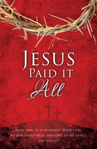 Good Friday - Crown of Thorns, John 19:30 (NIV) - Pkg 100 - Standard Bulletin