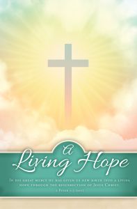 Easter - A Living Hope; 1 Peter 1:3 (NIV) - Pkg 100 - Standard Bulletin