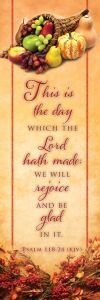 Thanksgiving – This Is the Day – Ps 118:24 (KJV) – Pkg 25 – Bookmark