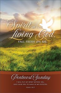 Pentecost Standard Bulletin - Spirit of the Living God, fall fresh on me.