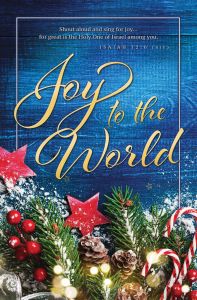 Christmas-Joy to the World; Isaiah 12:6 (NIV)-Pkg 100-Standard Bulletin