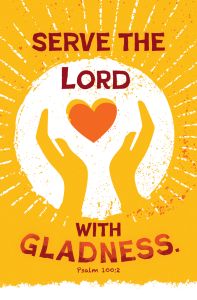 Servanthood-Serve the Lord with Gladness; Psalm 100:2 (KJV)-Pkg 100-Standard Bulletin