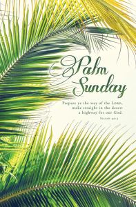 Palm Sunday – Prepare ye the way, Isaiah 40:3 (KJV) – Pkg 100 – Standard Bulletin