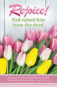 Easter – Rejoice! Acts 2:24 (KJV) – Pkg 100 – Standard Bulletin