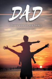 Father’s Day – Dad, I have you in my heart, Philippians 1:7 (NIV) – Pkg 100 – Standard Bulletin