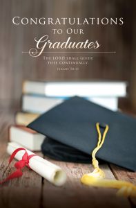 Special Occasion â€” Graduation â€” Congratulations; Isaiah 58:11 (KJV) â€” Pkg 100 â€“ Standard Bulletin 