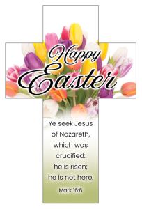 Easter — Happy Easter; Mark 16:6 (KJV) – Pkg 100 – Bookmark Cross