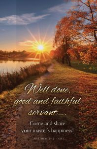 Funeral—Well Done Good and Faithful Servant; Matthew 25:21 (NIV)—Pkg 100—Standard Bulletin