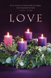 Advent – Love – 1 John 3:18 (KJV) – Pkg 100 – Standard Bulletin