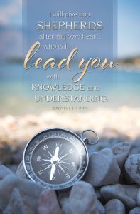 Pastor Appreciation—I Will Give You Shepherds; Jeremiah 3:15 (NIV)— Pkg 100—Standard Bulletin