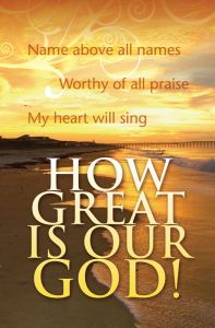 General Worship Standard Bulletin - How Great Is Our God!