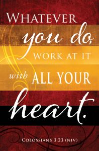 General Worship Standard Bulletin - Whatever you do, work at it with all your Heart
