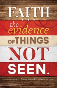 General Worship Standard Bulletin - Faith, the Evidence of Things Not Seen