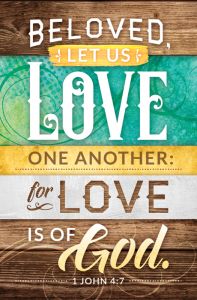 General Worship Standard Bulletin - Beloved, Let Us Love One Another