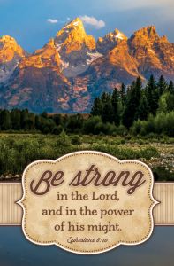General - Be strong in the Lord - Standard Bulletin