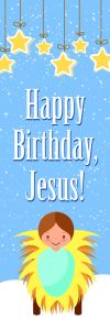 Bookmark - Christmas - Happy Birthday Jesus! Luke 2:11 (KJV) - Pkg 25 - Bookmark